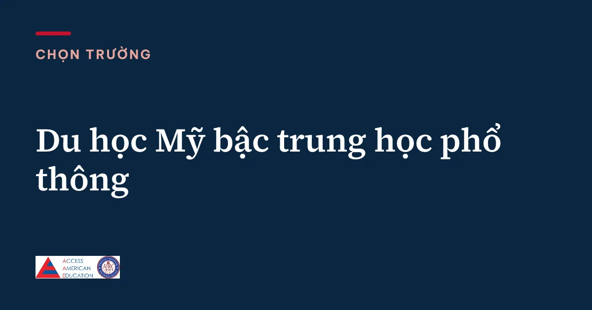 Du học Mỹ bậc trung học phổ thông