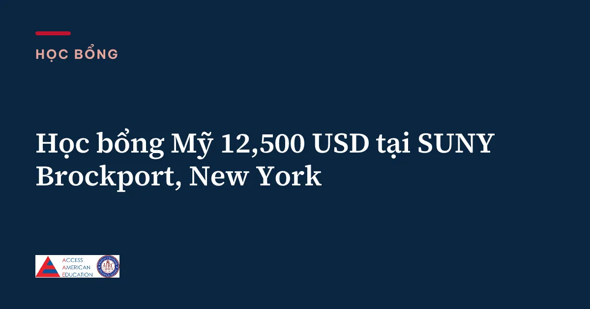 Học bổng Mỹ 12,500 USD tại SUNY Brockport, New York