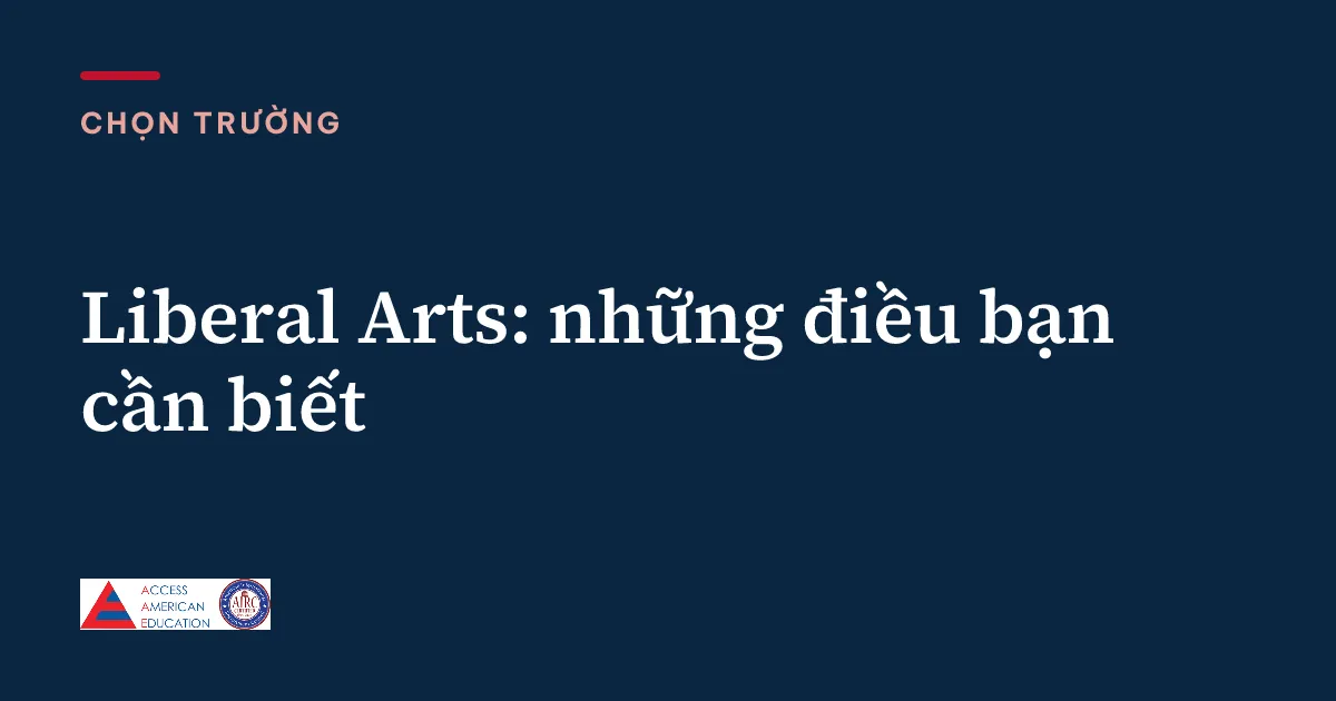 Liberal Arts: những điều bạn cần biết